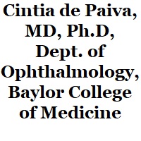 Cintia de Paiva, MD, Ph.D, Dept. of Ophthalmology, Baylor Co