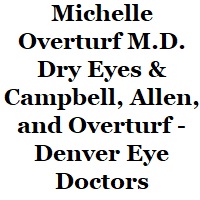 Michelle Overturf M.D. Dry Eyes & Campbell, Allen, and Overt